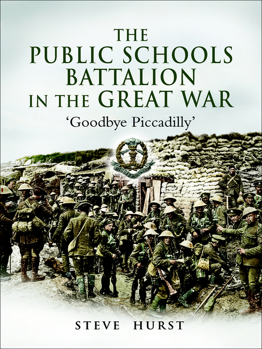 Title details for The Public Schools Battalion in the Great War by Steve Hurst - Available